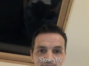 Slowly69