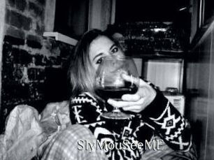 SlyMouSeeME