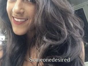 Someonedesired