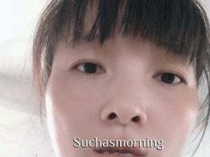 Suchasmorning