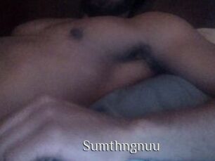 Sumthngnuu
