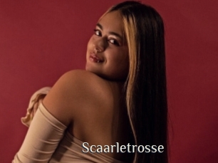 Scaarletrosse