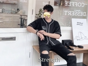 Strength