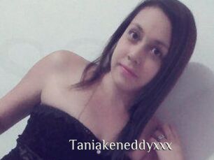 Taniakeneddyxxx