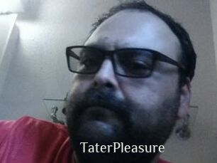 TaterPleasure