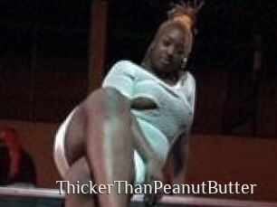 ThickerThanPeanutButter