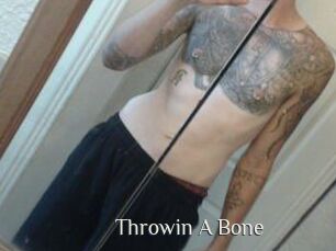 Throwin_A_Bone