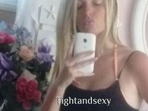 Tightandsexy
