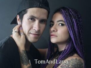 TomAndLana