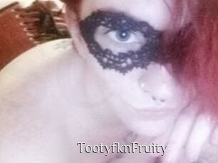 TootyfknFruity