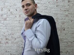 TreyBig