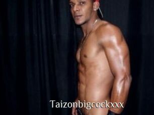 Taizonbigcockxxx