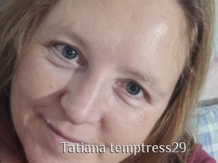 Tatiana_temptress29