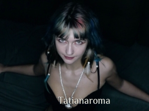 Tatianaroma