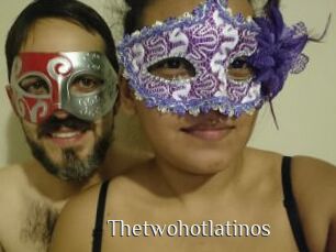 Thetwohotlatinos