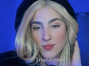 Trianastone