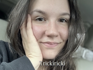 Trickiricki
