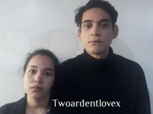 Twoardentlovex