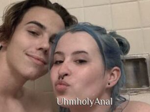 UhmholyAnal