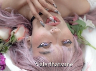 Valerihatsune