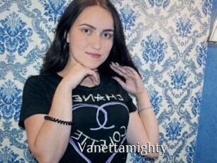 Vanettamighty