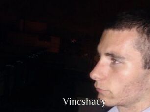 Vincshady
