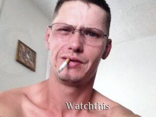 Watchthis