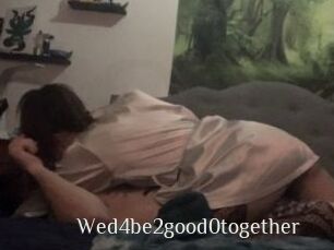 Wed4be2good0together