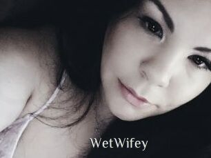 WetWifey