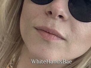 WhiteHandsBae