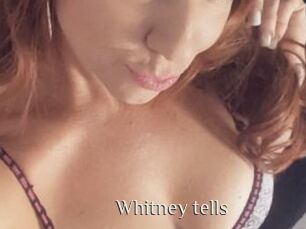 Whitney_tells