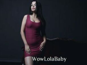 WowLolaBaby
