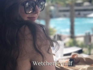 Wetcherrrymilf