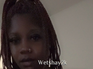 Wetshay2k