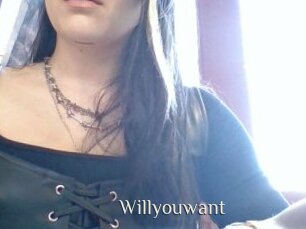 Willyouwant