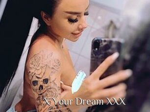 X_Your_Dream_XXX