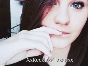 XxRecklessTexasxx