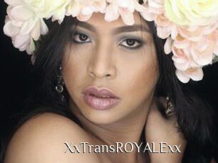 XxTransROYALExx