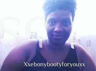 Xxebonybootyforyouxx
