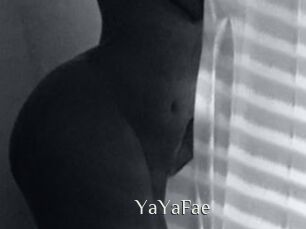 YaYaFae