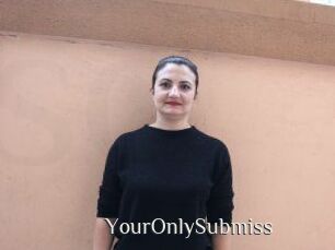 YourOnlySubmiss