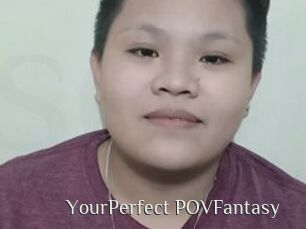 YourPerfect_POVFantasy