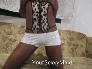 YourSexxyMaid