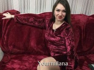 Yourmilana