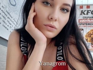 Yanagrom
