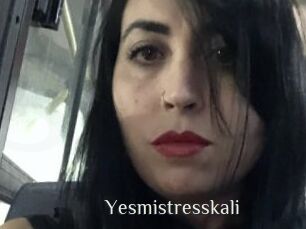 Yesmistresskali