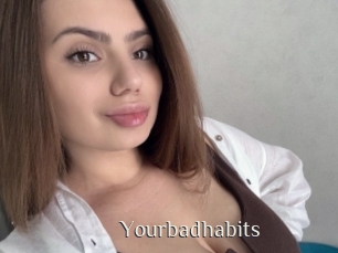 Yourbadhabits