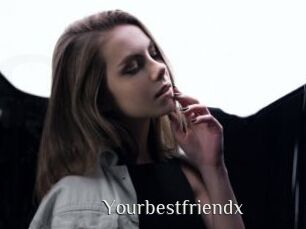 Yourbestfriendx