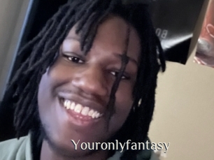 Youronlyfantasy