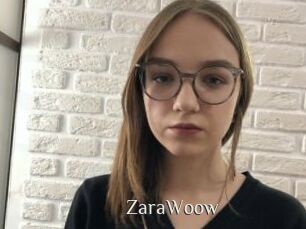 ZaraWoow